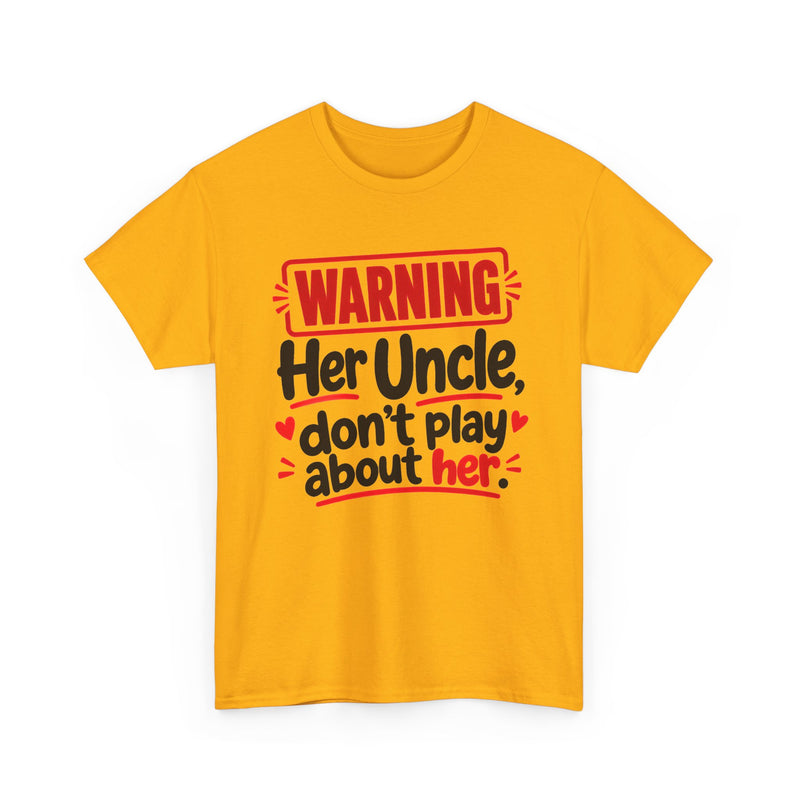 Her Uncle, Don't Play About Her - Adult Parent Child T-shirt