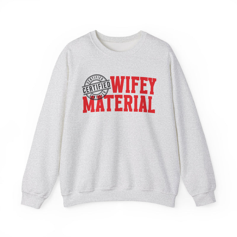 Wifey Material Certified-Marriage Minded Statement Sweathsirt