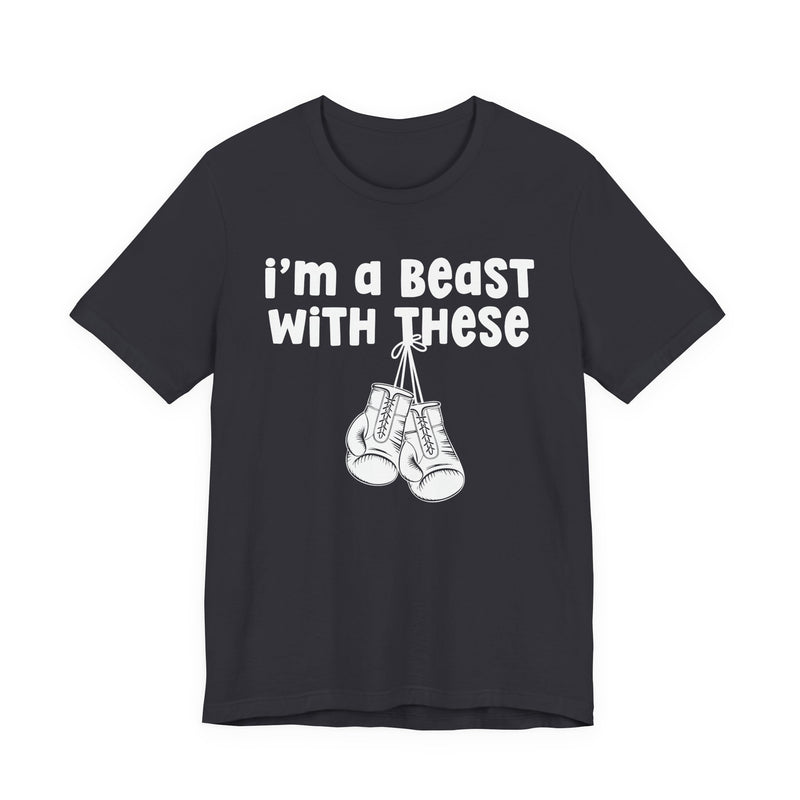 Black t-shirt with boxing gloves and cream collegiate lettering reading I'M A BEAST WITH THESE, flat-lay view.