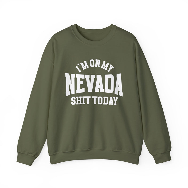 Sweatshirt with lettering reading I'm On My Nevada Shit Today, gallery image 6.