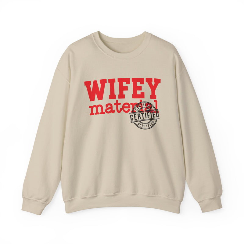 Wifey Material Certified-Marriage Minded Message Sweatshirt