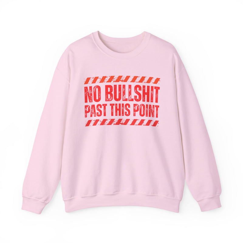 No Bullshit Past This Point-Boundaries Setting Statement Sweatshirt