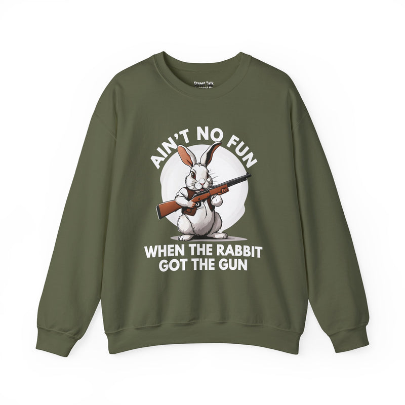 Ain't No Fun When The Rabbit Got The Gun - Sweatshirt