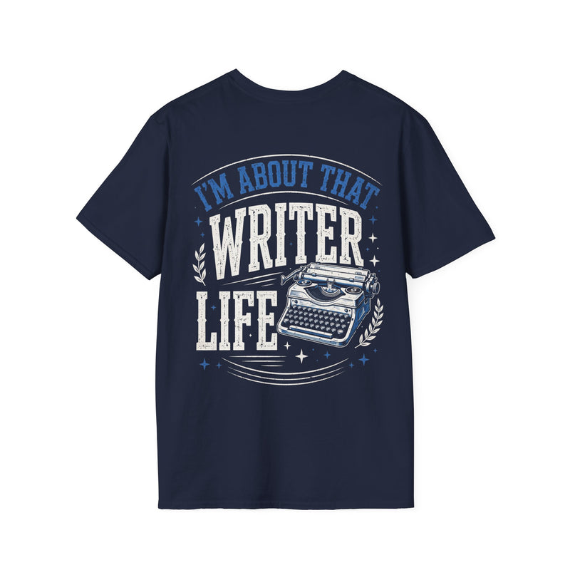 Black t-shirt with white and blue bubble lettering reading I'M ABOUT THAT WRITER LIFE, alternate view.