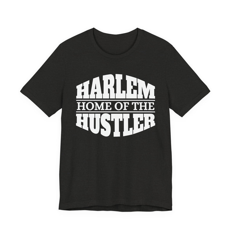 Harlem (Home Of The) Hustler -T-shirt