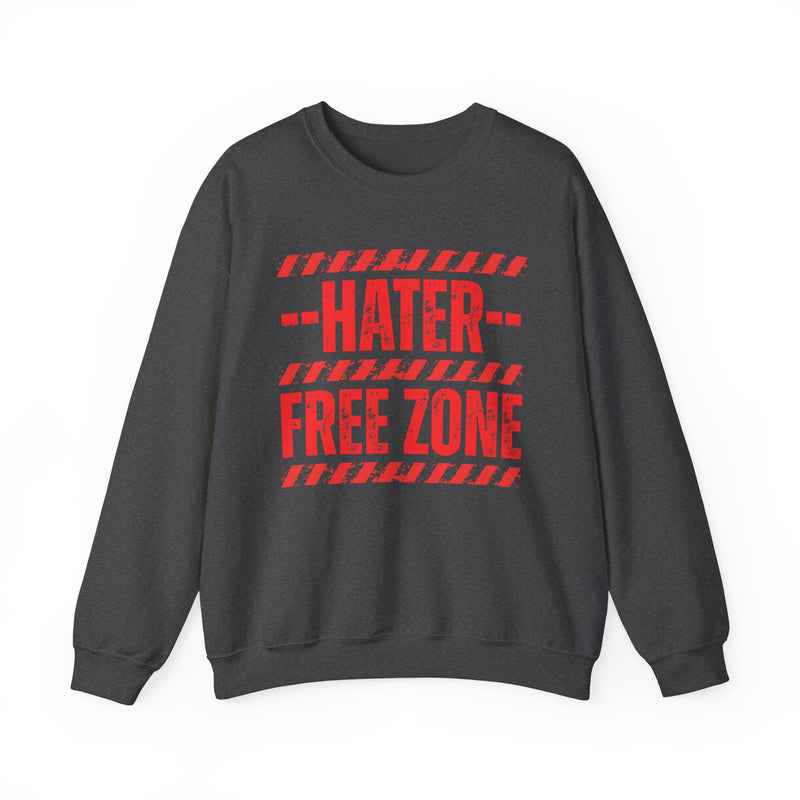 Hater Free Zone-No Jealous Vibes Sweatshirt