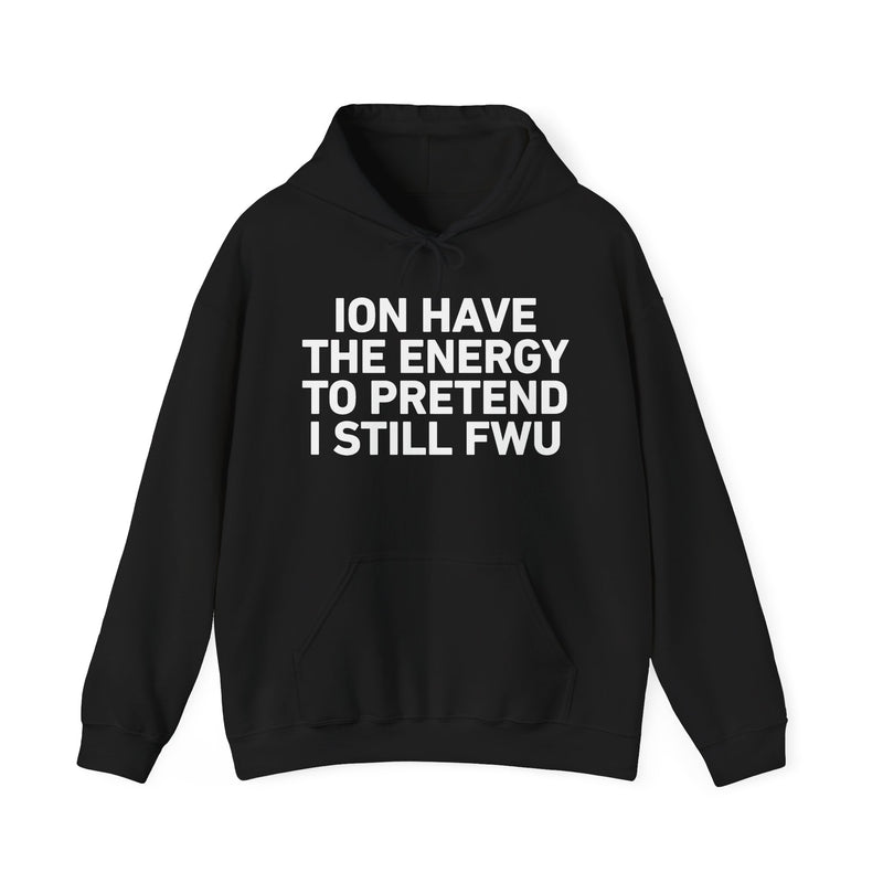 I Don’t Have the Energy to Pretend I Still FWU