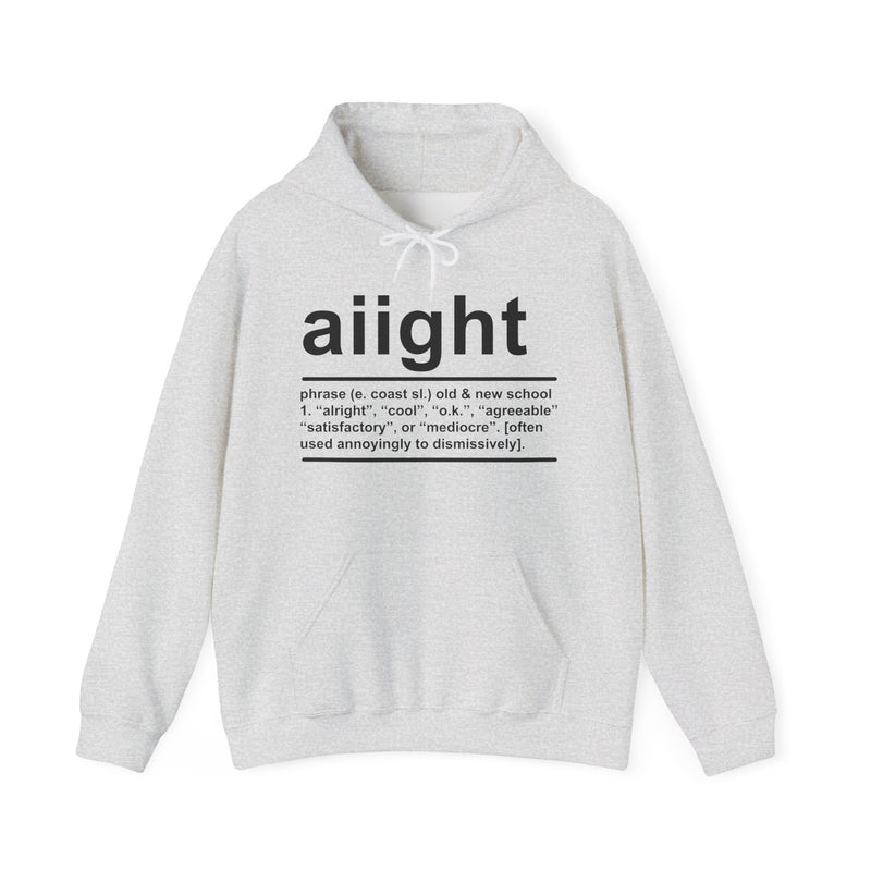 Aiight — Hoodie