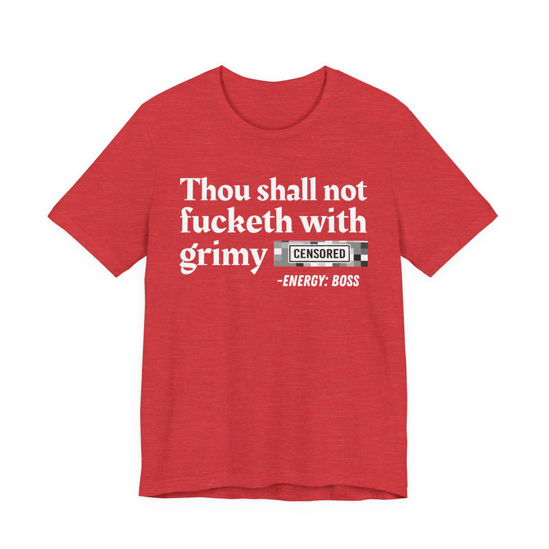 Thou Shall Not Fucketh With Grimy Bitches