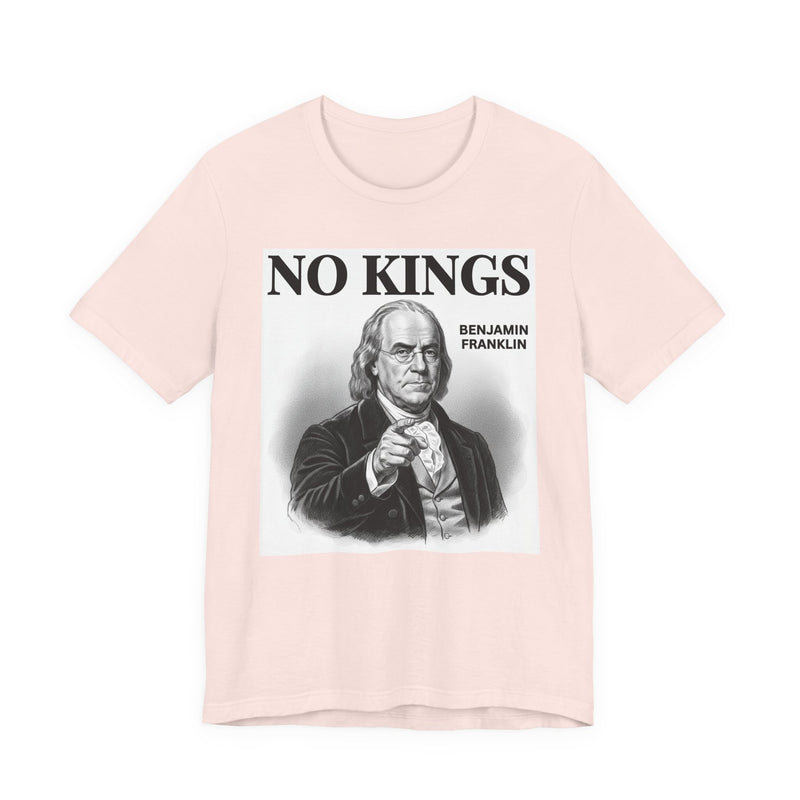 No Kings Benjamin Franklin — T-Shirt fabric detail close-up: NO KINGS BENJAMIN FRANKLIN in bold statement lettering. Street Talk Designs politics and power statement apparel.