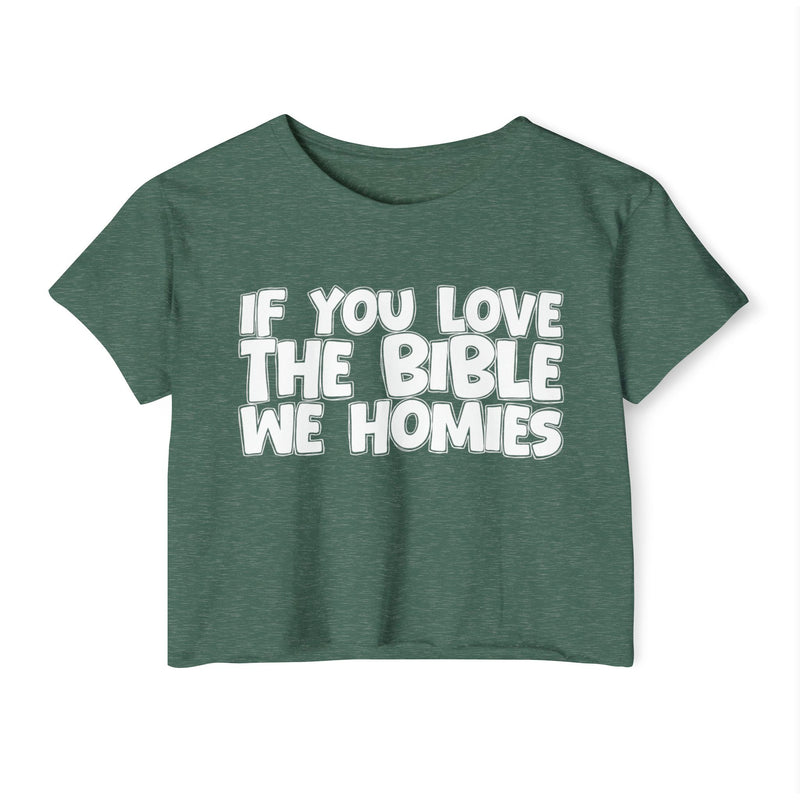 If You Love The Bible We Homies — Spiritual Pride Crop Top