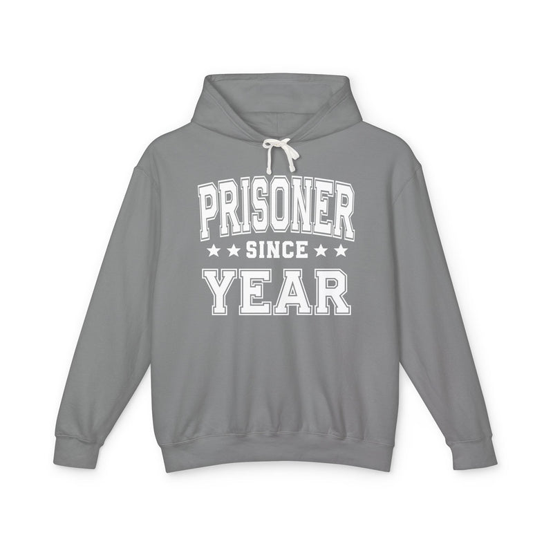Prisoner Since (Personalized Date) — Humorous Marriage Milestone Hoodie