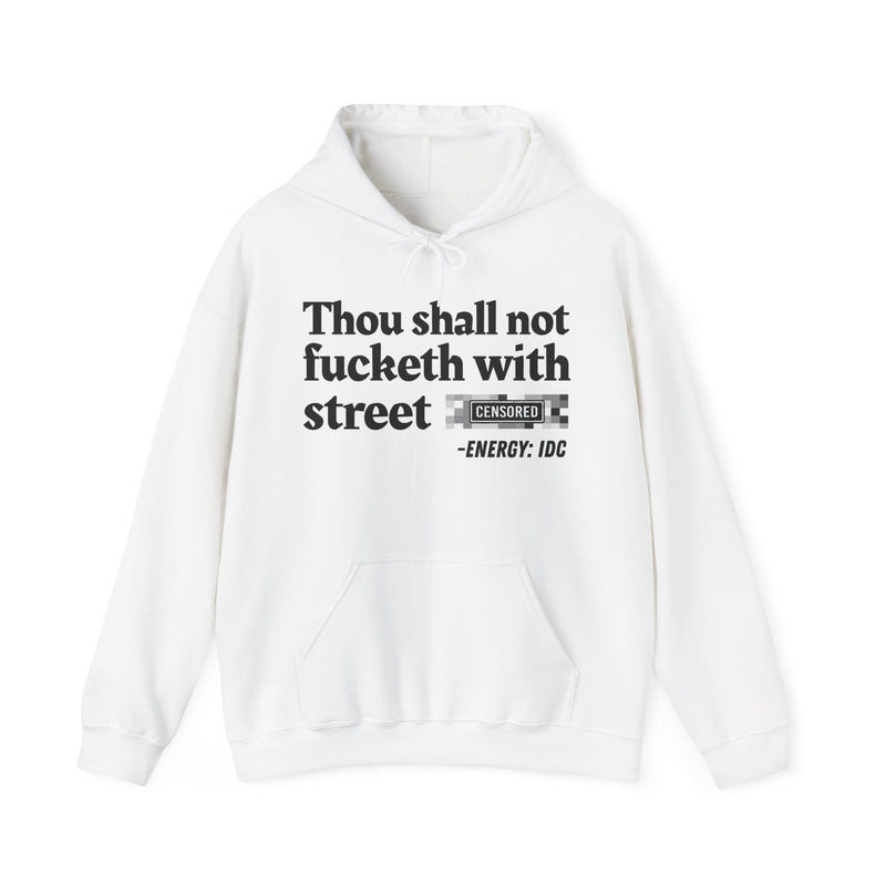 Thou Shall Not Fucketh With Street Bitches