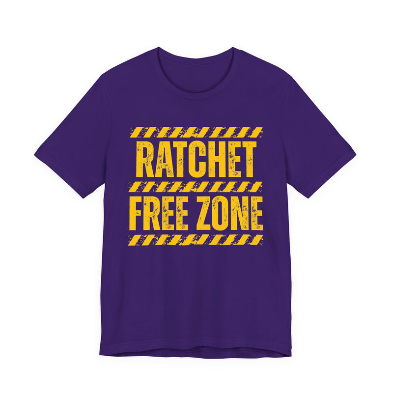 Ratchet Free Zone - T-shirt