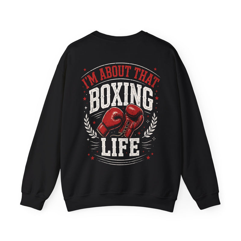 Black sweatshirt with white and red lettering reading "I'M ABOUT THAT BOXING LIFE", back view.