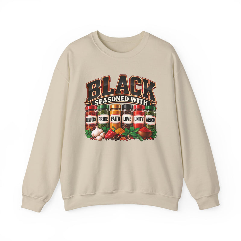 Black Seasoned With History Pride Faith Love Unity Wisdom — Sweatshirt