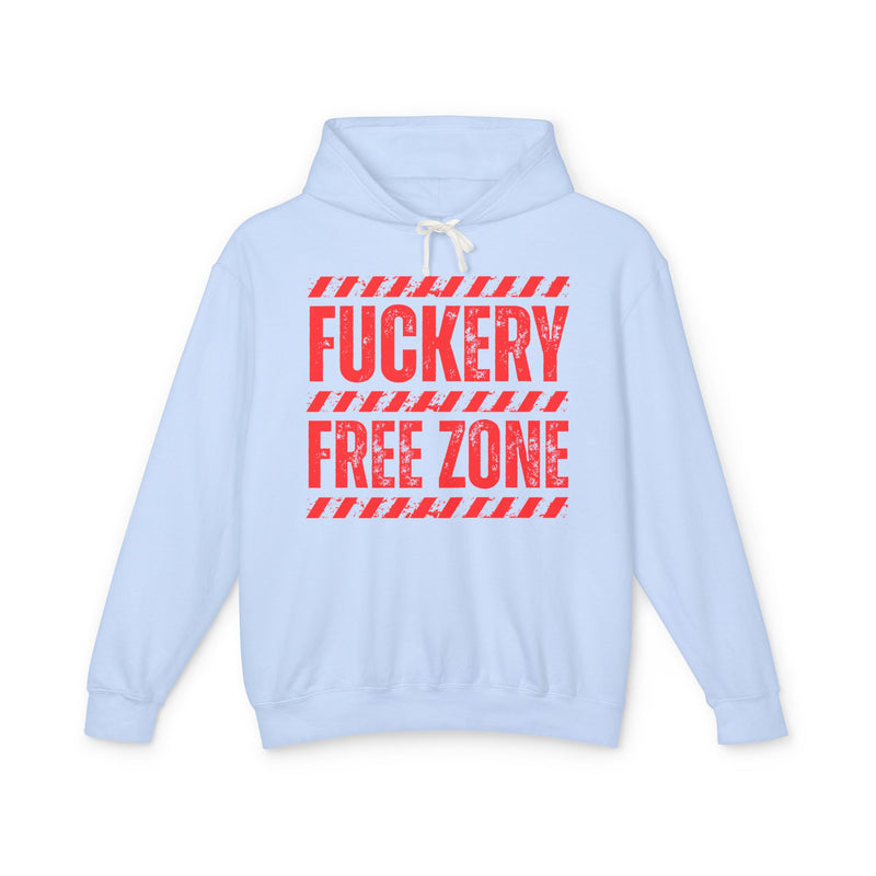 Fuckery Free Zone Hoodie — Funny Boundaries Hoodie