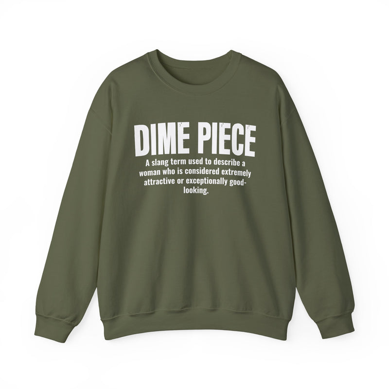 Dime Piece — Street Slang Definition Sweatshirt