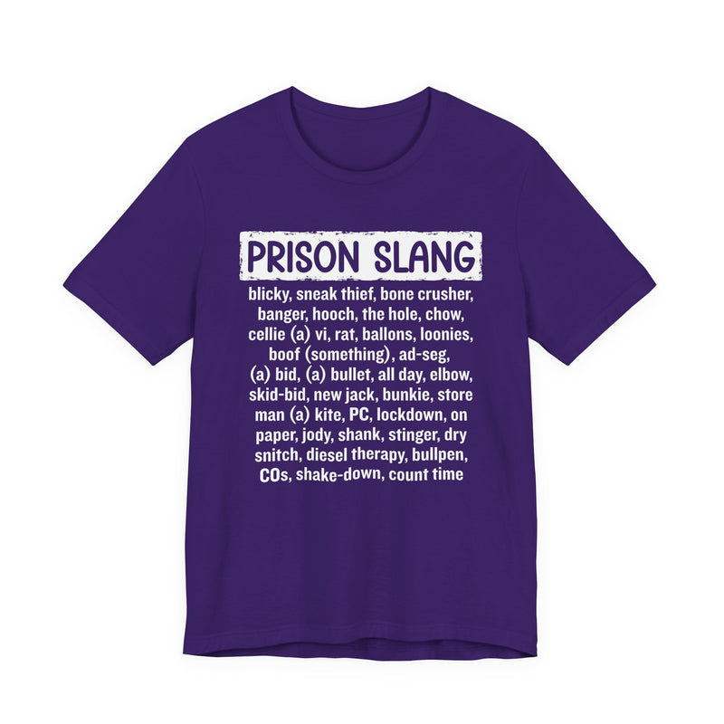 Prison Slang T-Shirt