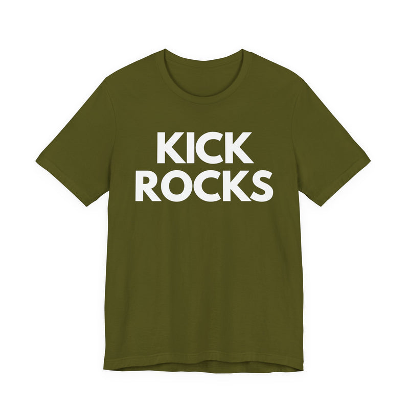 Kick Rocks T-Shirt