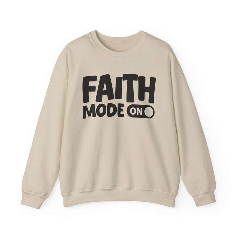 Faith Mode On — Motivational Positive Graphic Sweatshirt