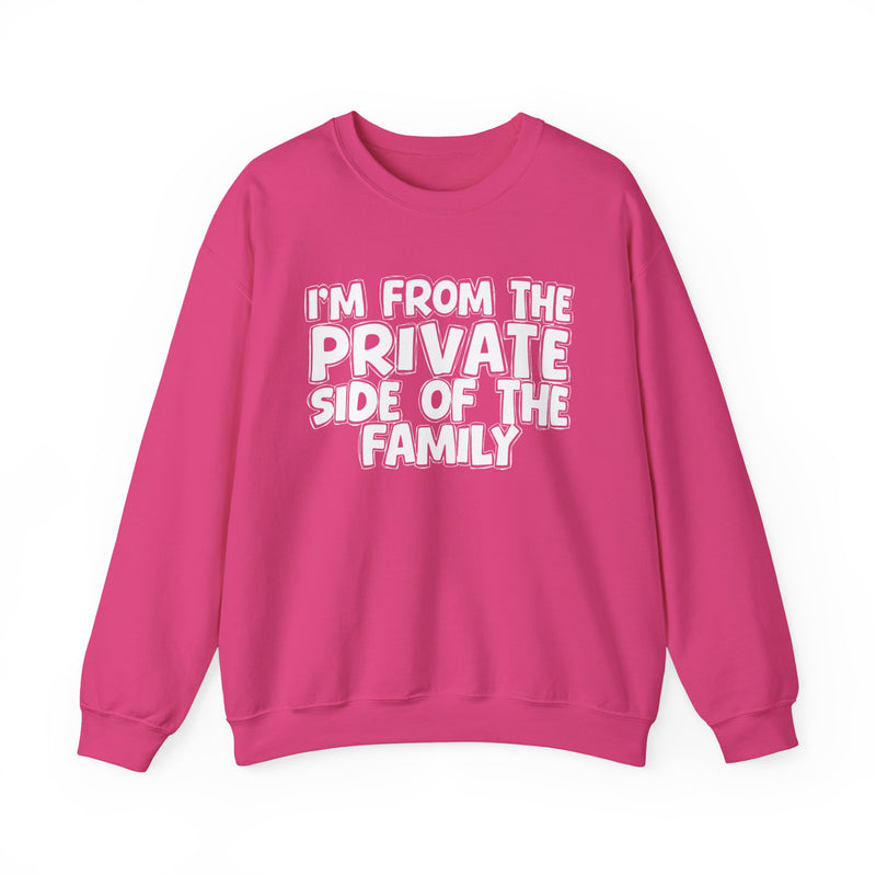 I'm From The Private Side of the Family