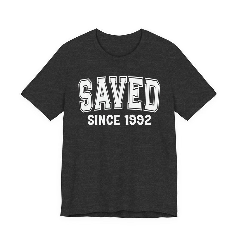 Saved Personalization T-Shirt — Add Your Special "Since Date"