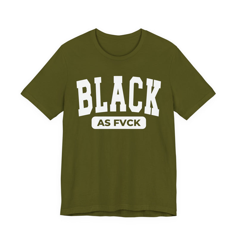Black As Fvck T-Shirt