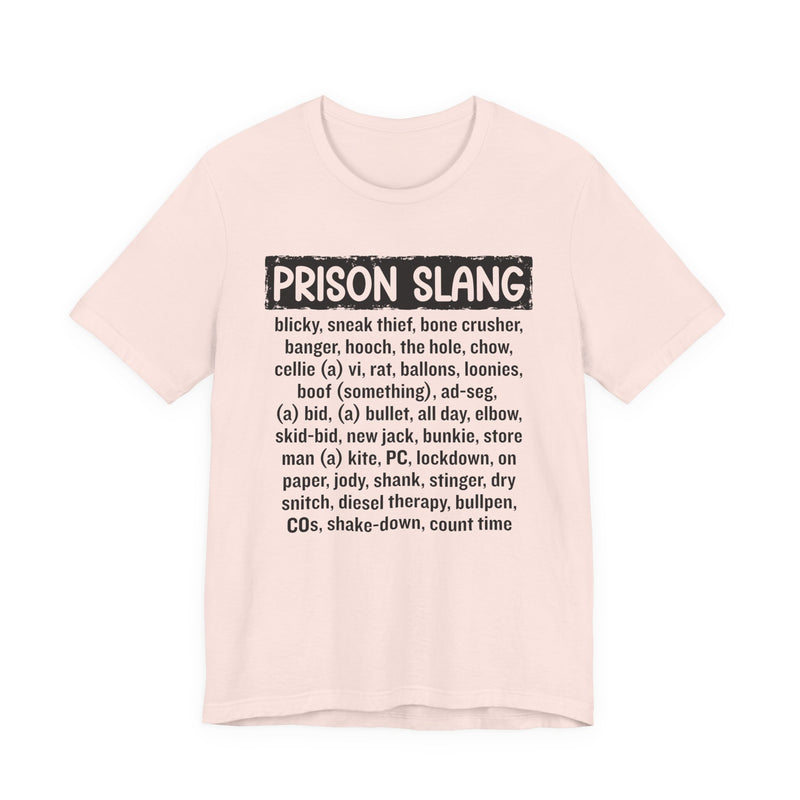 Prison Slang T-Shirt