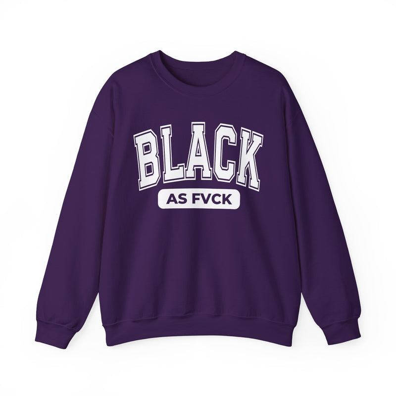 Black As Fvck — Sweatshirt