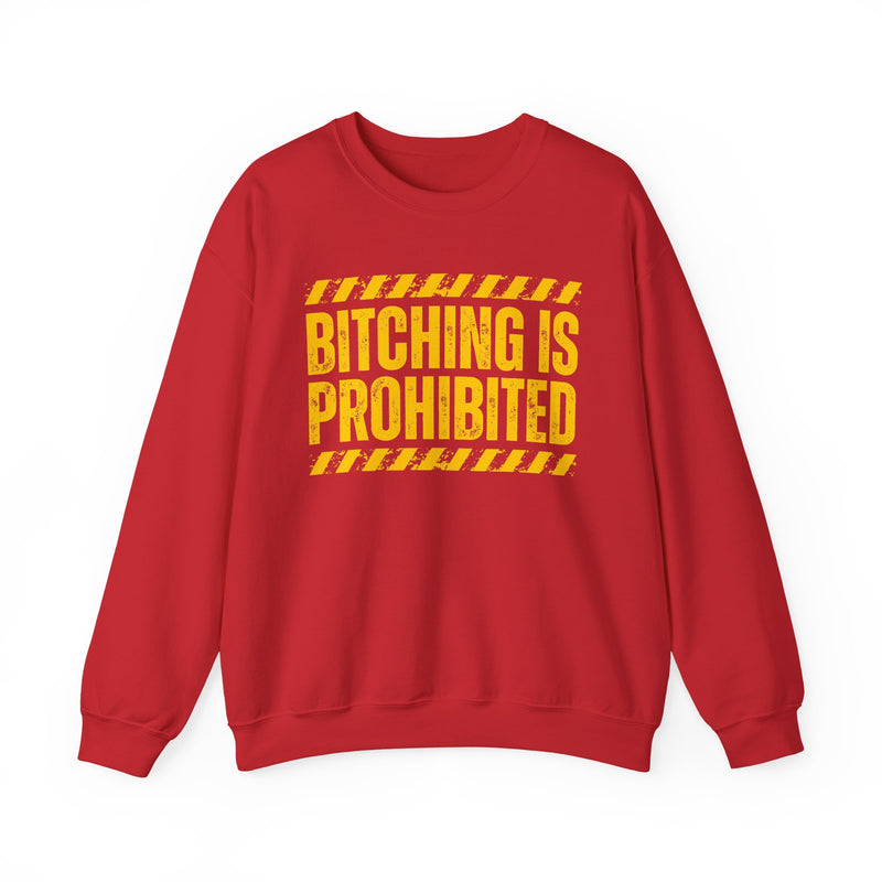 Bitching Is Prohibited-Boundaries Setting Expression Sweatshirt