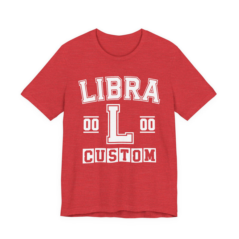 Custom Libra Varsity T-Shirt — Customize Birthday Day/Month/Year — Customize Season/nation/Society