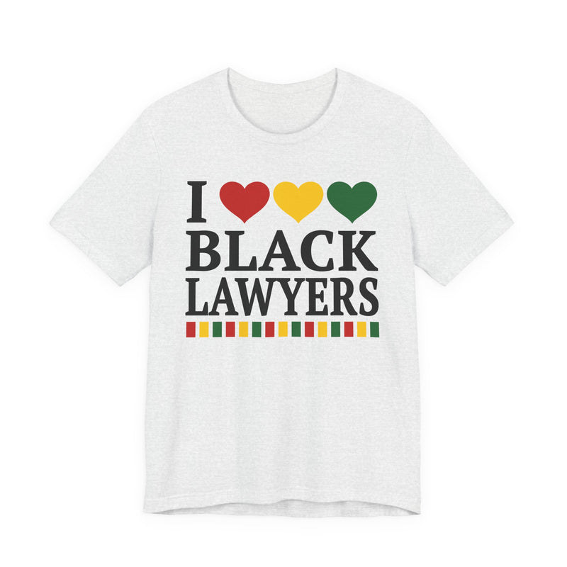 Front flat-lay of the I Love Black Lawyers t-shirt in Ash: black 'I' with red, gold, and green hearts above black 'BLACK LAWYERS' collegiate lettering, with a red, gold, and green stripe bar beneath the text.