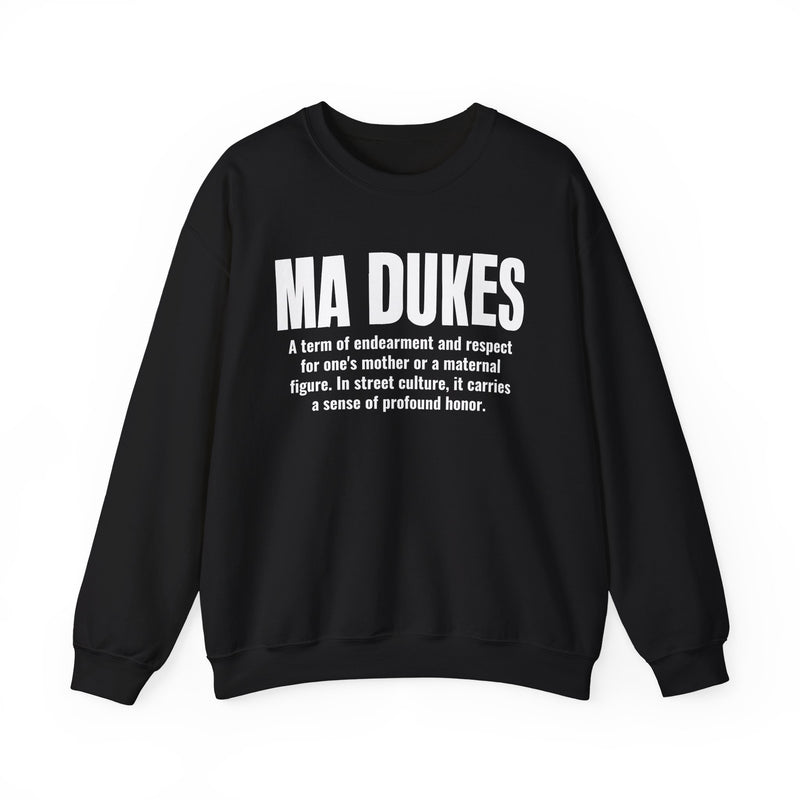 Ma Dukes — Mother Slang Definition Sweatshirt