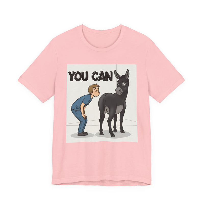 You Can (Kiss My Black Ass) T-Shirt