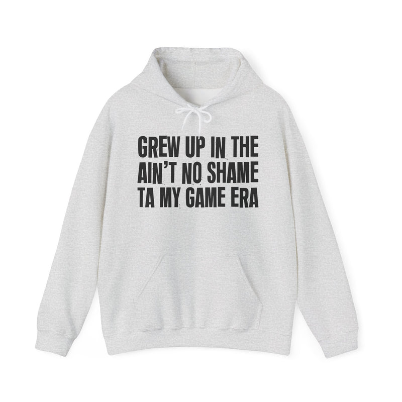 Grew Up In The Ain't No Shame Ta My Game Era