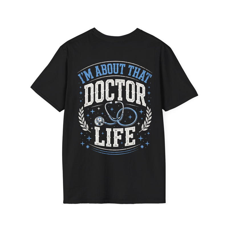 Black t-shirt with blue and white lettering reading "I'M ABOUT THAT DOCTOR LIFE", back view.