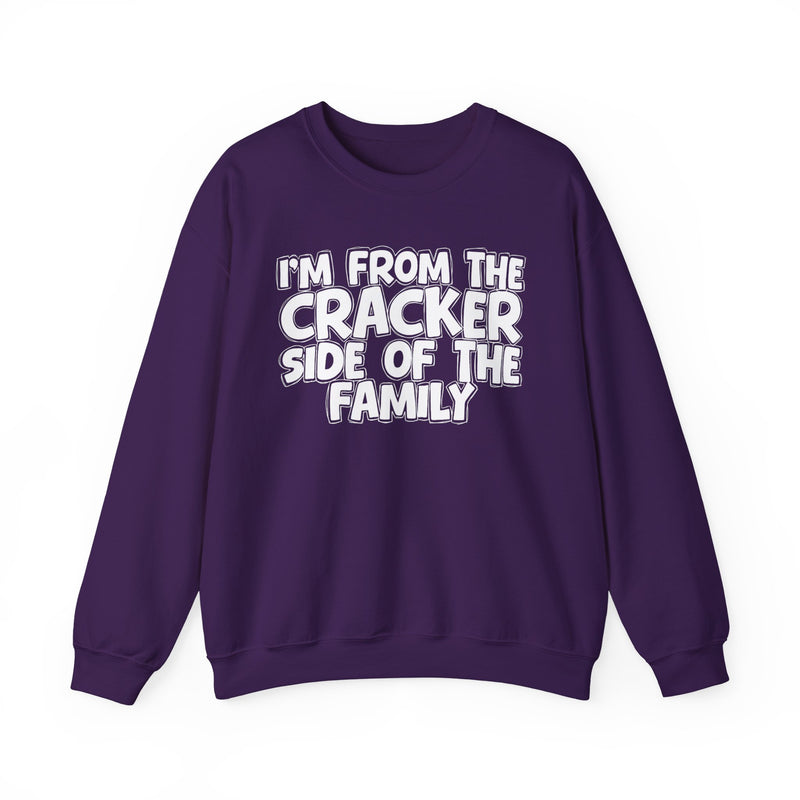 I'm From The Cracker Side of the Family - Sweatshirt