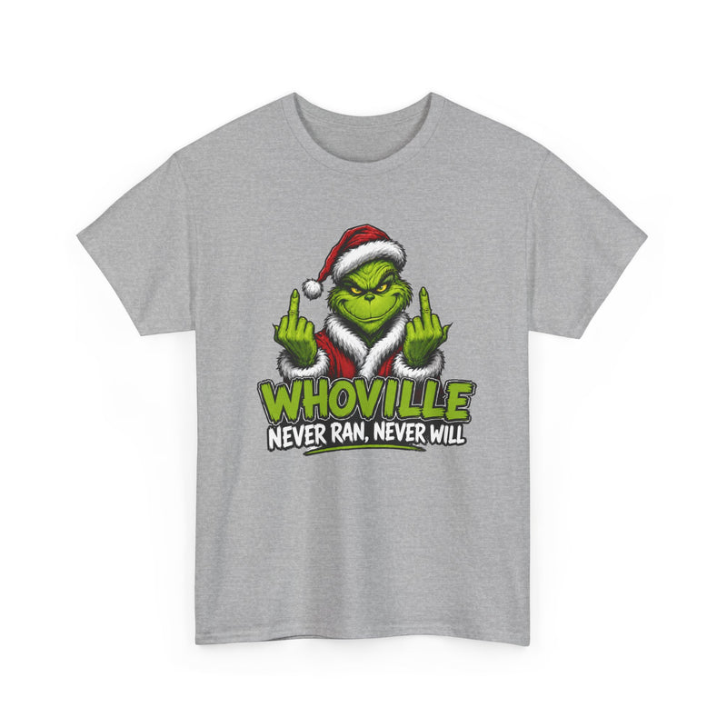 Whoville Never Ran Never Will — Fuck Christmas Holiday Protest T-Shirt