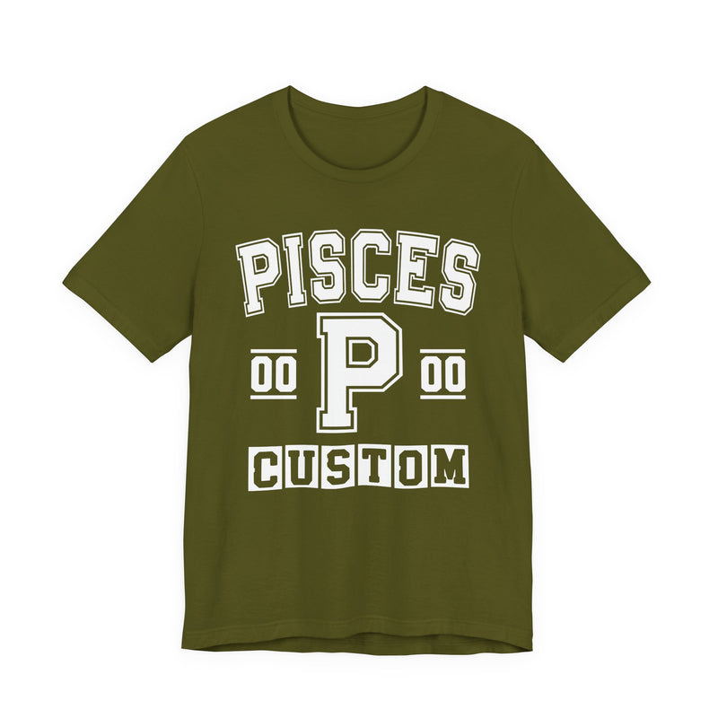 Custom Pisces Varsity T-Shirt — Customize Birthday Day/Month/Year — Customize Season/nation/Society