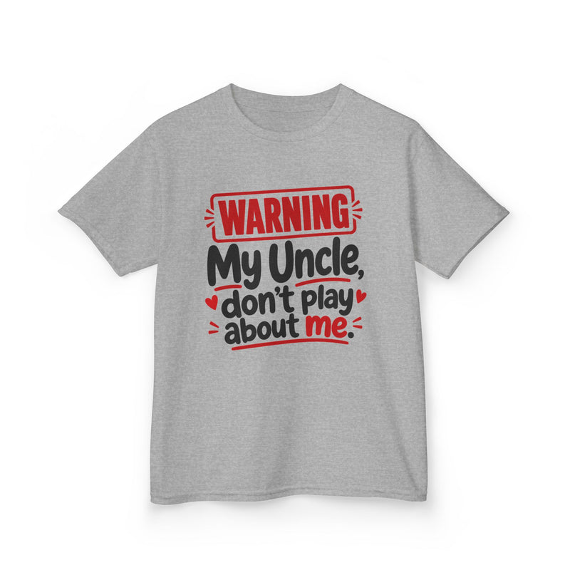 My Uncle, Don't Play About Me — Youth Parent-Child T-shirt