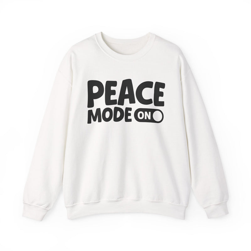 Peace Mode On — Motivational Positive Graphic Sweatshirt