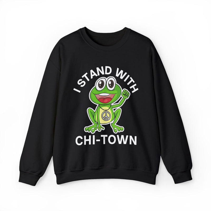 I Stand With Chi——Town — Sweatshirt