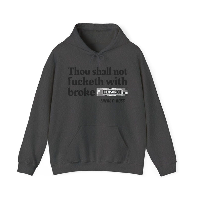 Thou Shall Not Fucketh With Broke Bitches
