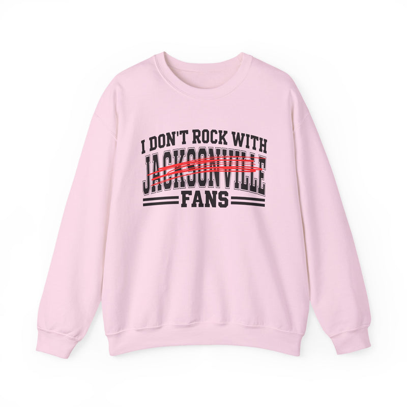 I Don’t Rock With Jacksonville Fans – Funny Sport Rivalry Sweatshirt