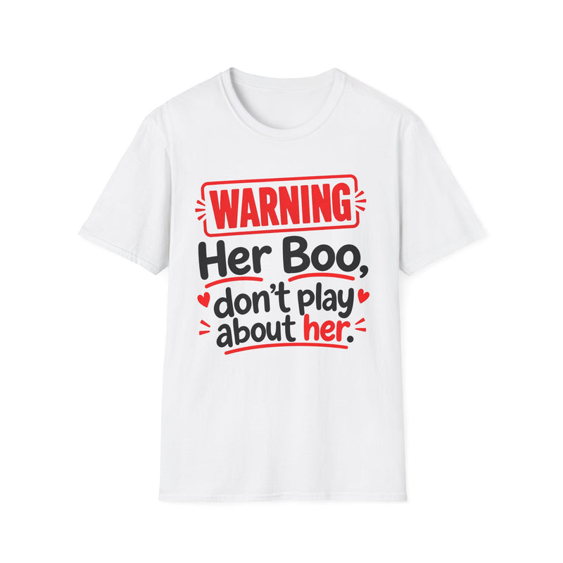 Warning — Her Boo Don’t Play About Her — Tee fabric detail close-up: lettering reading 'WARNING - HER BOO DON’T PLAY ABOUT HER'. Street Talk Designs family statement apparel.