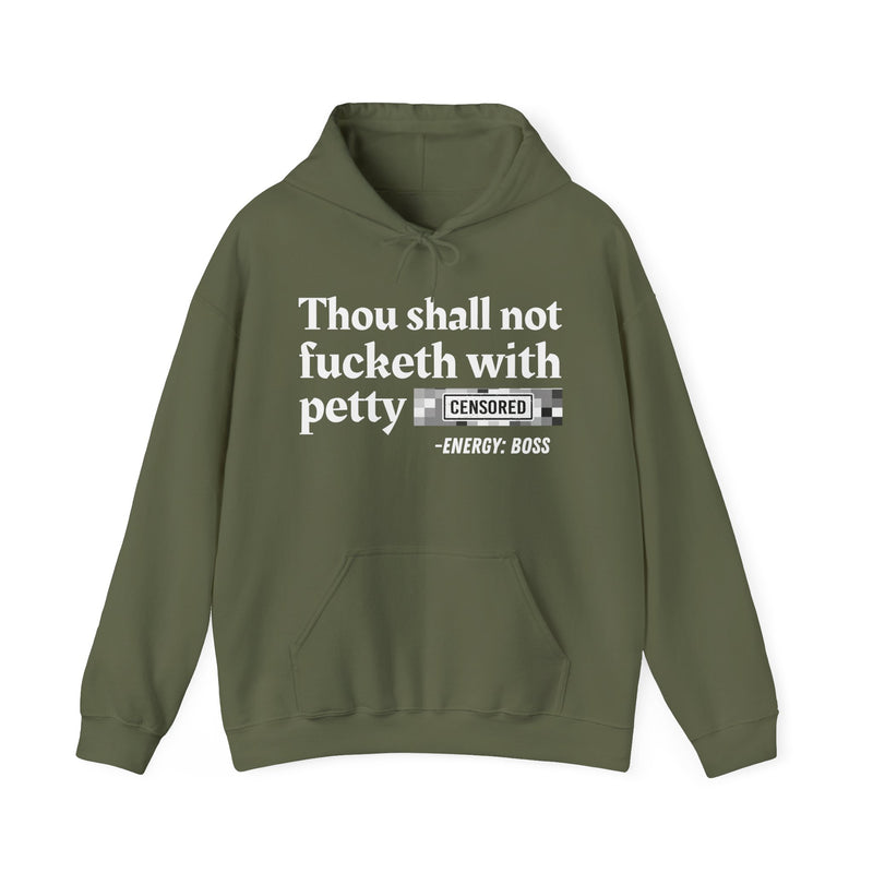 Thou Shall Not Fucketh With Petty Bitches