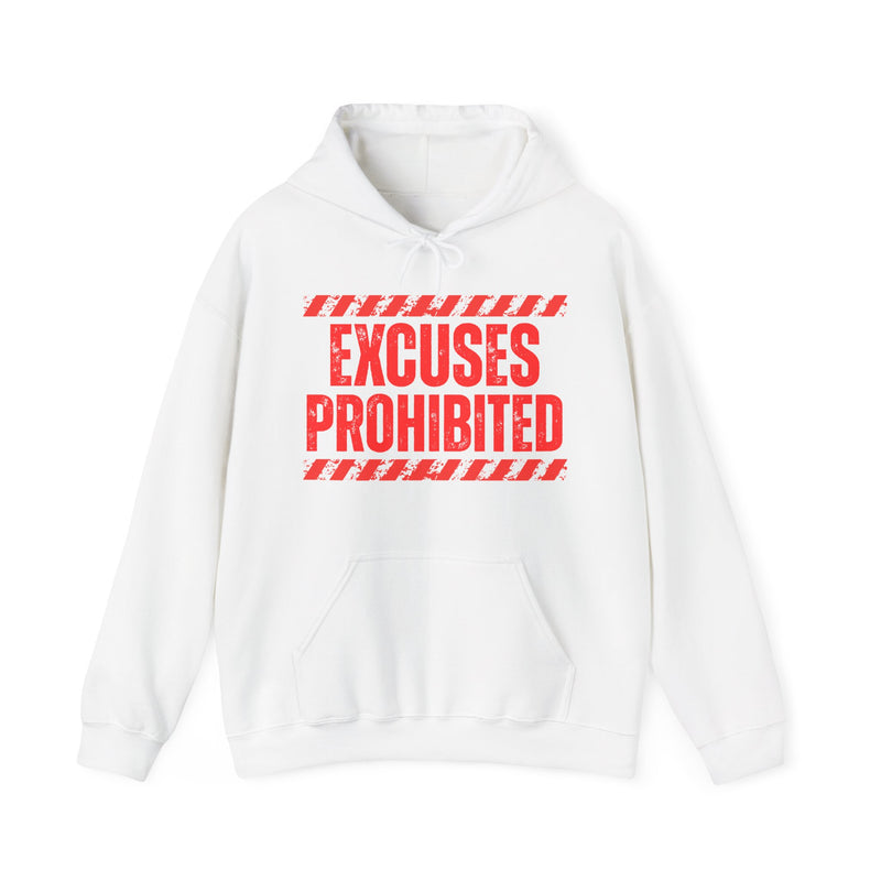 Excuses Prohibited - Hoodie