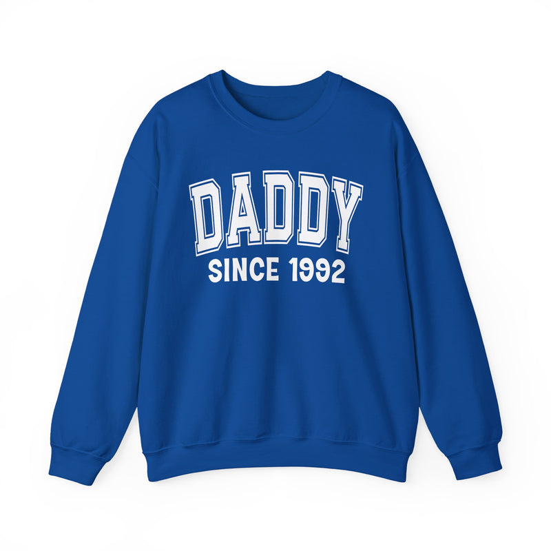 Daddy Personalization Sweatshirt — Add Your Special "Since Date"