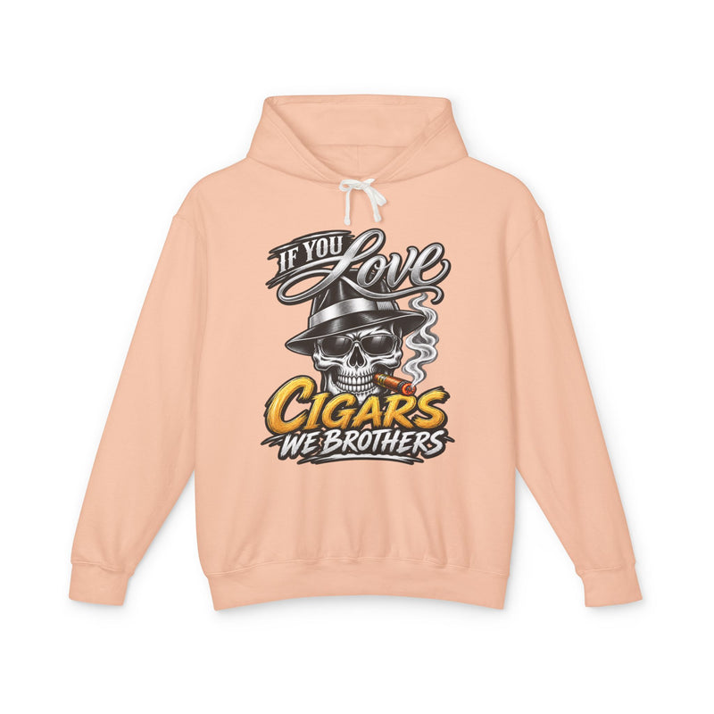If You Love Cigars We Brothers — Vintage Smokers Hoodie